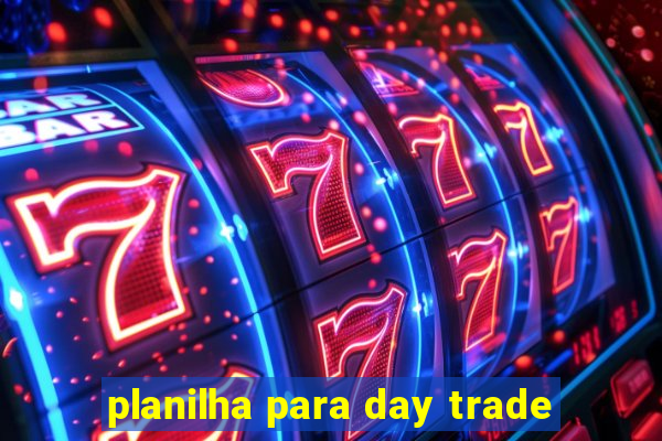 planilha para day trade